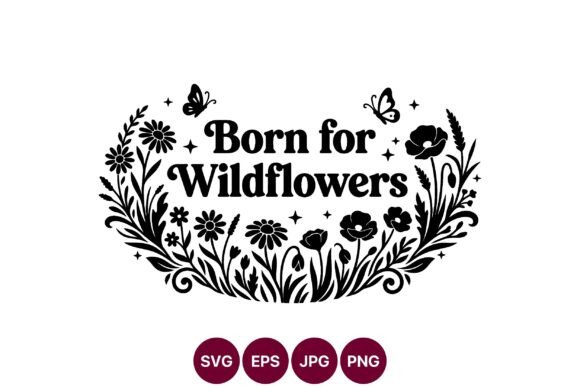 Born for Wildflowers: A Bold Black and White Floral Statement